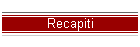 Recapiti